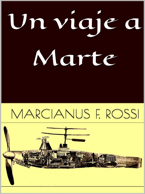 Title details for Un viaje a Marte by Marcianus F. Rossi - Available